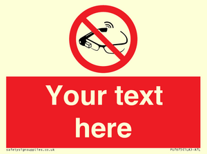 Custom prohibition Use of smart glasses prohibited